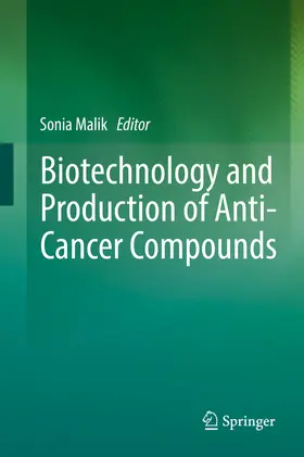 Malik |  Biotechnology and Production of Anti-Cancer Compounds | eBook | Sack Fachmedien