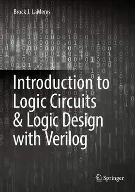 LaMeres |  Introduction to Logic Circuits & Logic Design with Verilog | Buch |  Sack Fachmedien