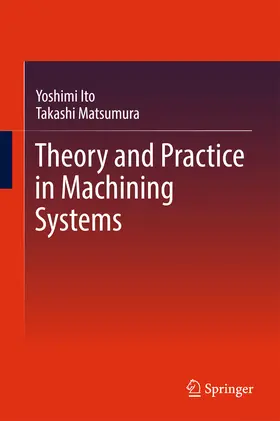 Ito / Matsumura | Theory and Practice in Machining Systems | E-Book | www.sack.de
