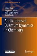 Gatti / Nauts / Lasorne |  Applications of Quantum Dynamics in Chemistry | Buch |  Sack Fachmedien