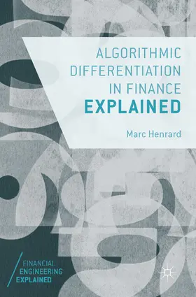 Henrard | Algorithmic Differentiation in Finance Explained | E-Book | sack.de