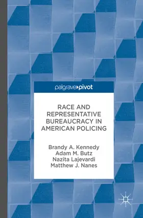 Kennedy / Butz / Lajevardi |  Race and Representative Bureaucracy in American Policing | eBook | Sack Fachmedien