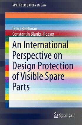 Beldiman / Blanke-Roeser | Beldiman, D: Design Law Protection of Component Parts in the | Buch | 978-3-319-54059-7 | sack.de