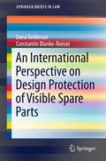 Beldiman / Blanke-Roeser |  An International Perspective on Design Protection of Visible Spare Parts | eBook | Sack Fachmedien