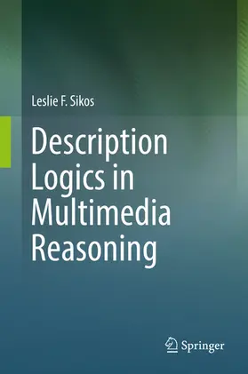 Sikos |  Description Logics in Multimedia Reasoning | eBook | Sack Fachmedien