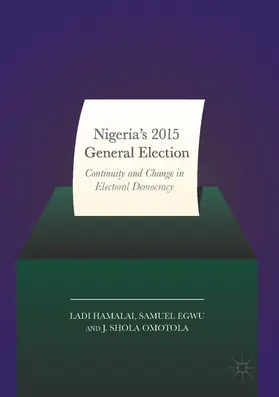 Hamalai / Egwu / Omotola |  Nigeria's 2015 General Elections | eBook | Sack Fachmedien