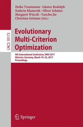 Trautmann / Rudolph / Klamroth | Evolutionary Multi-Criterion Optimization | Buch | 978-3-319-54156-3 | sack.de