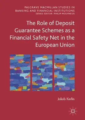Kerlin | The Role of Deposit Guarantee Schemes as a Financial Safety Net in the European Union | E-Book | www.sack.de