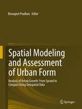 Pradhan |  Spatial Modeling and Assessment of Urban Form | Buch |  Sack Fachmedien