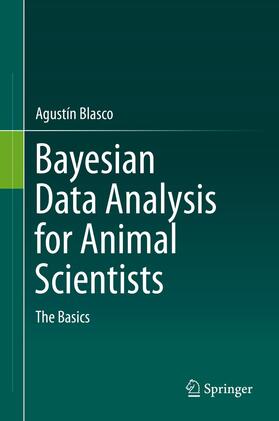 Blasco | Bayesian Data Analysis for Animal Scientists | Buch | 978-3-319-54273-7 | sack.de
