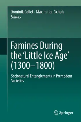 Collet / Schuh | Famines During the ?Little Ice Age' (1300-1800) | E-Book | sack.de