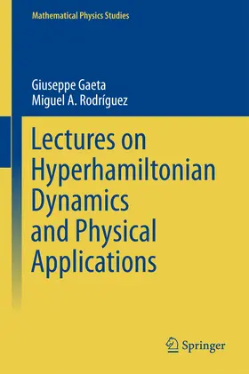 Gaeta / Rodríguez | Lectures on Hyperhamiltonian Dynamics and Physical Applications | E-Book | sack.de
