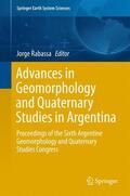 Rabassa |  Advances in Geomorphology and Quaternary Studies in Argentina | Buch |  Sack Fachmedien