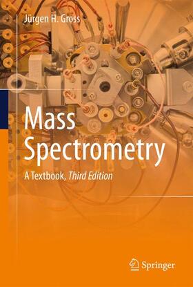 Gross | Mass Spectrometry | Buch | 978-3-319-54397-0 | sack.de