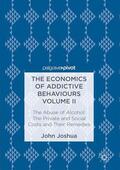 Joshua |  Joshua, J: Economics of Addictive Behaviours Volume II | Buch |  Sack Fachmedien