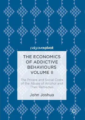 Joshua | The Economics of Addictive Behaviours Volume II | E-Book | sack.de