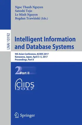 Nguyen / Trawinski / Tojo |  Intelligent Information and Database Systems | Buch |  Sack Fachmedien