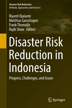 Djalante / Garschagen / Thomalla |  Disaster Risk Reduction in Indonesia | eBook | Sack Fachmedien