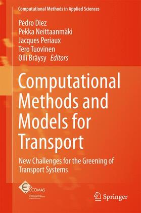 Diez / Neittaanmäki / Bräysy |  Computational Methods and Models for Transport | Buch |  Sack Fachmedien