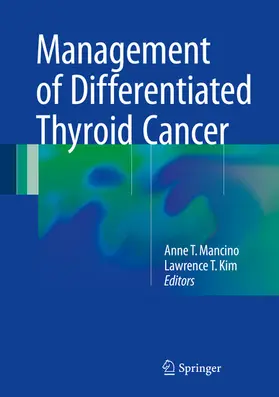 Mancino / Kim |  Management of Differentiated Thyroid Cancer | eBook | Sack Fachmedien