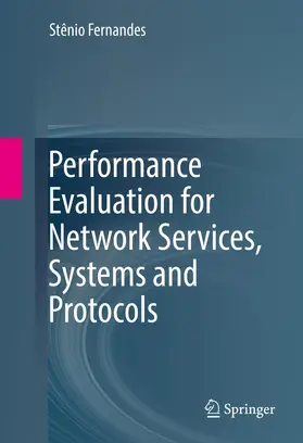 Fernandes |  Performance Evaluation for Network Services, Systems and Protocols | Buch |  Sack Fachmedien