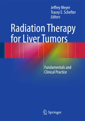 Meyer / Schefter |  Radiation Therapy for Liver Tumors | eBook | Sack Fachmedien