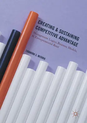 Mishra | Creating and Sustaining Competitive Advantage | E-Book | www.sack.de