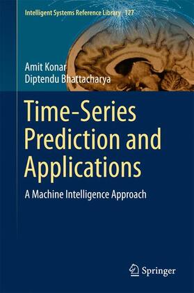 Bhattacharya / Konar | Time-Series Prediction and Applications | Buch | 978-3-319-54596-7 | sack.de
