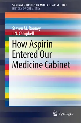 Rooney / Campbell |  How Aspirin Entered Our Medicine Cabinet | eBook | Sack Fachmedien