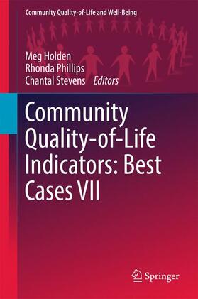 Holden / Stevens / Phillips | Community Quality-of-Life Indicators: Best Cases VII | Buch | 978-3-319-54617-9 | sack.de