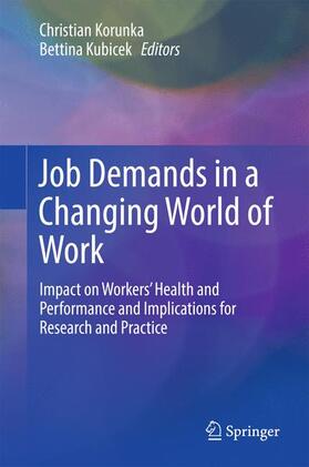 Kubicek / Korunka | Job Demands in a Changing World of Work | Buch | 978-3-319-54677-3 | sack.de