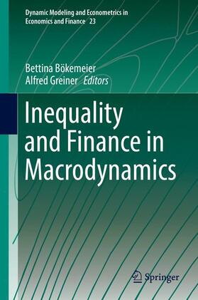 Greiner / Bökemeier | Inequality and Finance in Macrodynamics | Buch | 978-3-319-54689-6 | sack.de