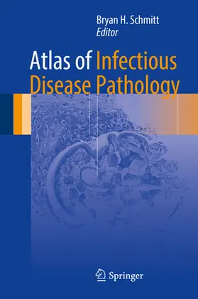 Schmitt |  Atlas of Infectious Disease Pathology | eBook | Sack Fachmedien