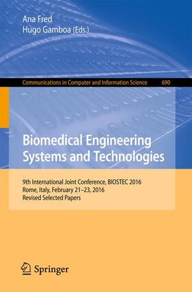 Gamboa / Fred |  Biomedical Engineering Systems and Technologies | Buch |  Sack Fachmedien