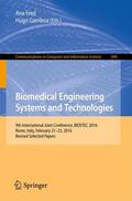 Gamboa / Fred |  Biomedical Engineering Systems and Technologies | Buch |  Sack Fachmedien