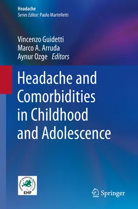 Guidetti / Arruda / Ozge |  Headache and Comorbidities in Childhood and Adolescence | eBook | Sack Fachmedien