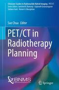 Chua |  PET/CT in Radiotherapy Planning | Buch |  Sack Fachmedien