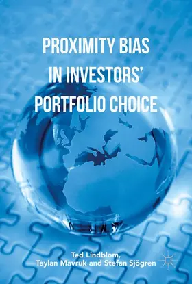 Lindblom / Sjögren / Mavruk |  Proximity Bias in Investors' Portfolio Choice | Buch |  Sack Fachmedien