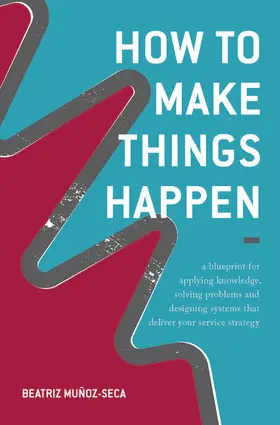 Muñoz-Seca | How to Make Things Happen | E-Book | www.sack.de