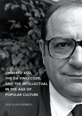 Merrell | Umberto Eco, The Da Vinci Code, and the Intellectual in the Age of Popular Culture | Buch | sack.de