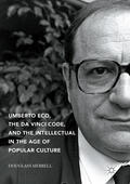 Merrell |  Umberto Eco, The Da Vinci Code, and the Intellectual in the Age of Popular Culture | eBook | Sack Fachmedien