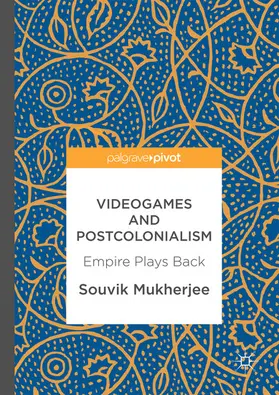 Mukherjee | Videogames and Postcolonialism | E-Book | sack.de