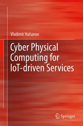 Hahanov | Cyber Physical Computing for IoT-driven Services | E-Book | sack.de
