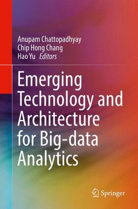 Chattopadhyay / Yu / Chang |  Emerging Technology and Architecture for Big-data Analytics | Buch |  Sack Fachmedien