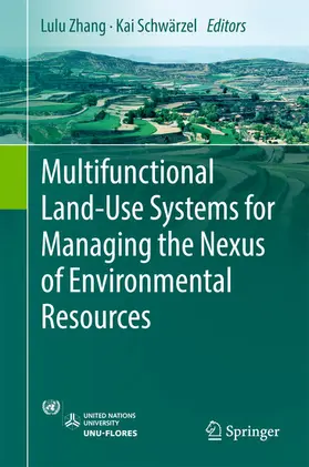 Zhang / Schwärzel |  Multifunctional Land-Use Systems for Managing the Nexus of Environmental Resources | eBook | Sack Fachmedien