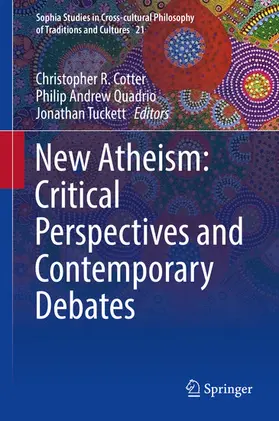 Cotter / Quadrio / Tuckett |  New Atheism: Critical Perspectives and Contemporary Debates | eBook | Sack Fachmedien