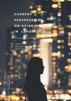 Cho / McLean / Ghosh | Current Perspectives on Asian Women in Leadership | Buch | 978-3-319-54995-8 | sack.de