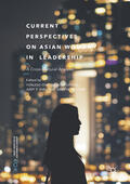 Cho / Ghosh / Sun |  Current Perspectives on Asian Women in Leadership | eBook | Sack Fachmedien