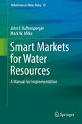 Raffensperger / Milke |  Smart Markets for Water Resources | eBook | Sack Fachmedien