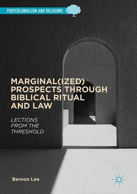 Lee | Marginal(ized) Prospects through Biblical Ritual and Law | Buch | 978-3-319-55094-7 | sack.de